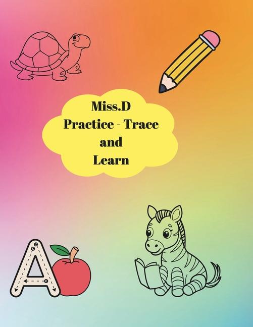 Kniha Miss.D - Practice - Trace, Learn and Colour Miss D