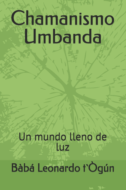 Kniha Chamanismo Umbanda Leonardo Andres Rivero