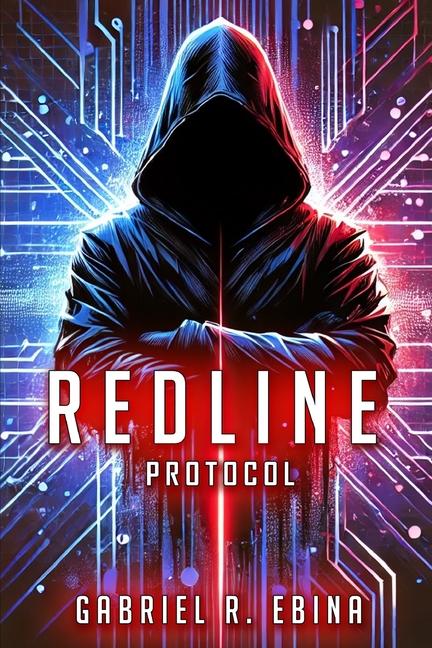 Knjiga Redline Protocol Gabriel Ramirez Ebina