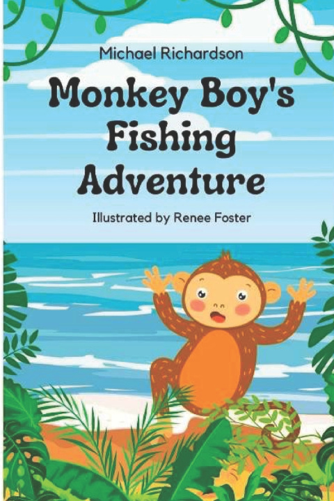 Kniha Monkey boys fishing adventure Renee Foster