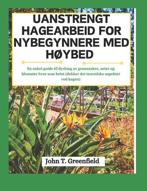 Kniha Uanstrengt Hagearbeid for Nybegynnere Med H?ybed John T. Greenfield