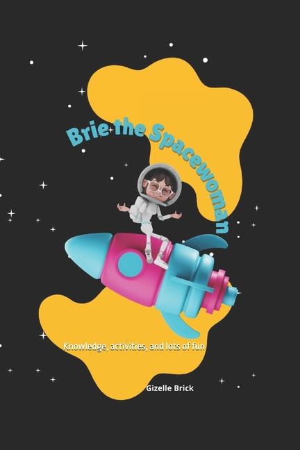 Kniha Brie The Spacewoman G. Brick