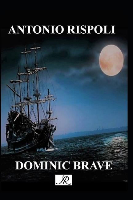 Kniha Dominic Brave Antonio Rispoli