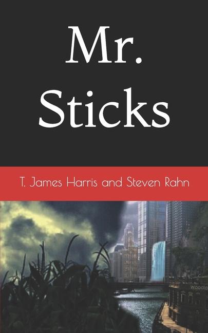 Knjiga Mr. Sticks T James Harris