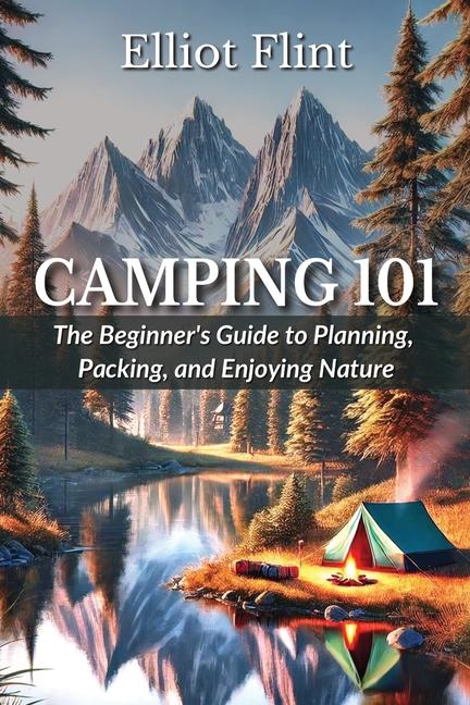 Knjiga Camping 101 Elliot Flint