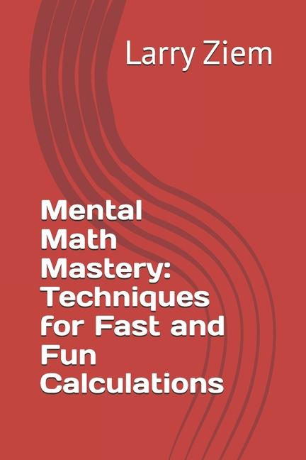 Kniha Mental Math Mastery Larry Ziem