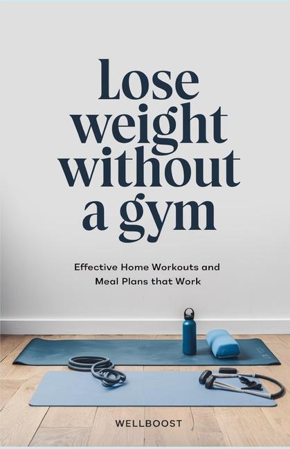 Kniha Lose weight without a gym Well boost