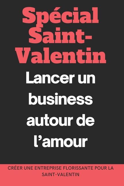 Kniha Spécial Saint-Valentin Mister Investisseur
