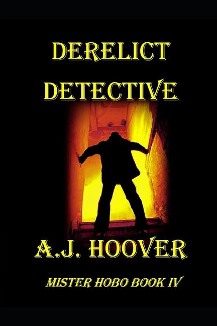 Kniha Derelict Detective A.J. Hoover