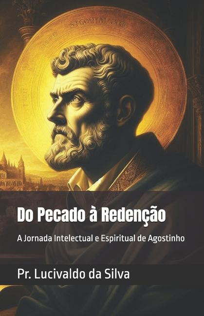 Kniha Do Pecado ? Redenç?o Lucivaldo Fernandes da Silva