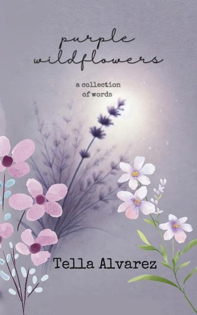Kniha Purple Wildflowers Tella Alvarez