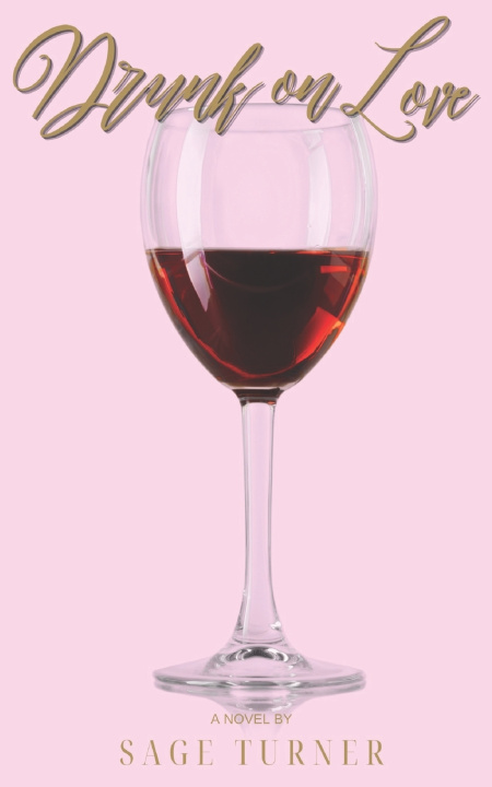 Kniha Drunk on Love Sage Turner