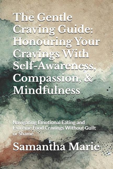 Buch The Gentle Craving Guide Samantha Marie