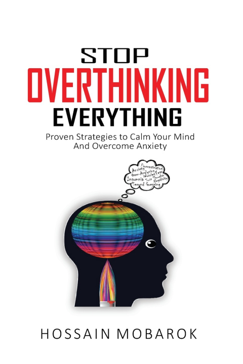 Knjiga Stop Overthinking Everything Mobarok Hossain