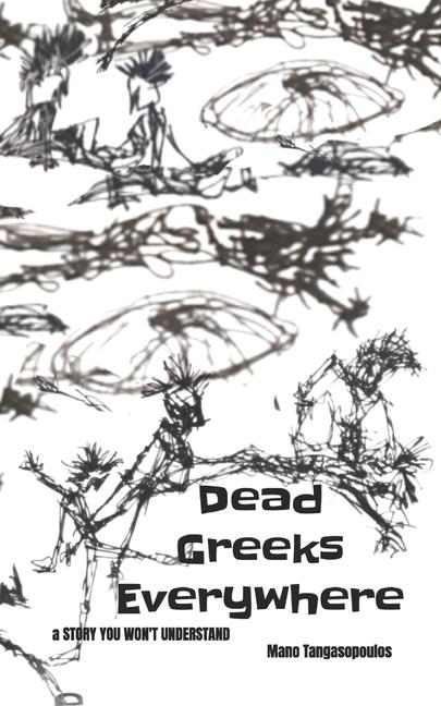 Kniha Dead Greeks Everywhere Mano Tangasopoulos