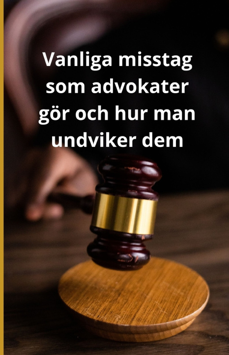 Kniha Vanliga misstag som advokater gör och hur man undviker dem Bah Slama