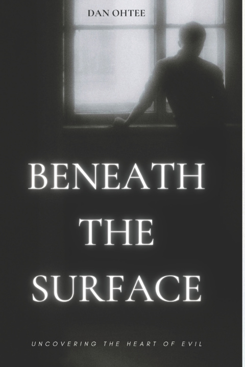 Kniha Beneath the Surface Dan Ohtee
