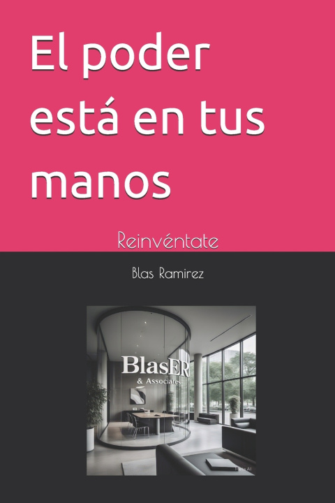 Kniha El poder está en tus manos Blas Eduardo Ramirez