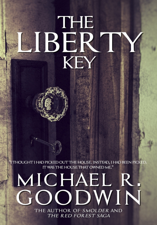 Kniha The Liberty Key Michael R Goodwin