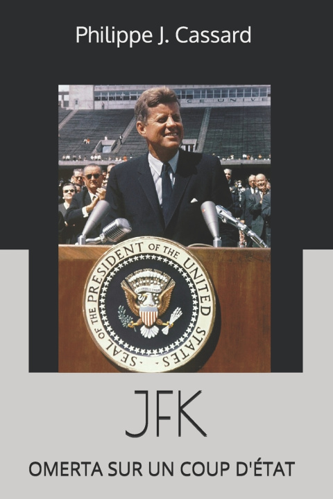Knjiga JFK Philippe J. Cassard