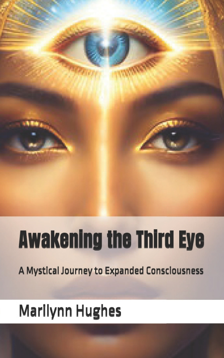Kniha Awakening the Third Eye Marilynn Hughes