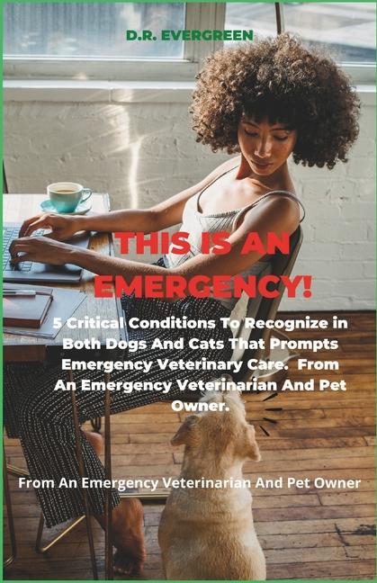 Kniha This Is an Emergency!! D. R. Evergreen