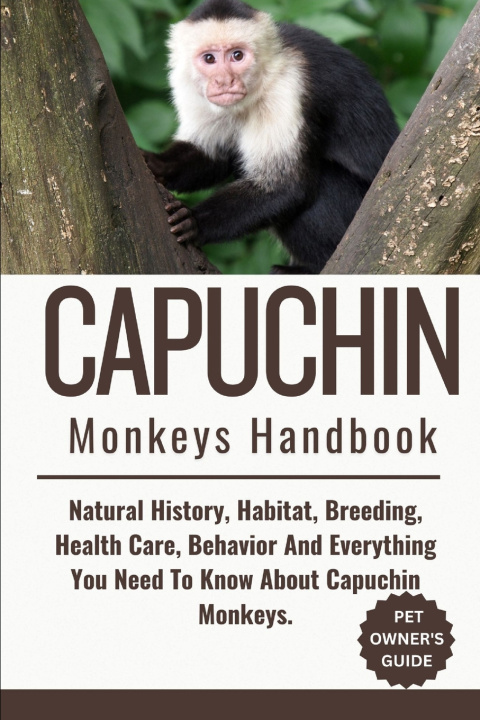 Kniha Capuchin Monkeys Handbook JEFF EDDIE