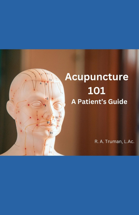 Kniha Acupuncture 101 Rebeca Truman