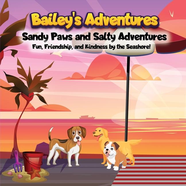 Kniha Bailey's Adventures Joyful Creations Publishing