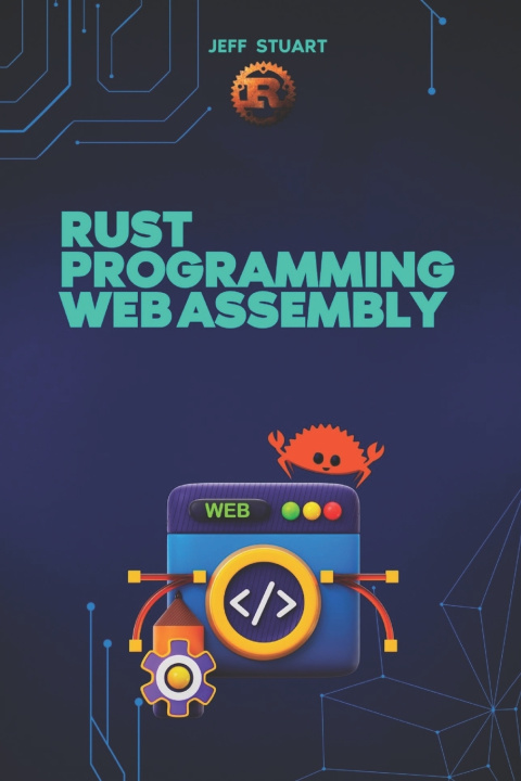 Book Rust Programming Language for Web Assembly Jeff Stuart
