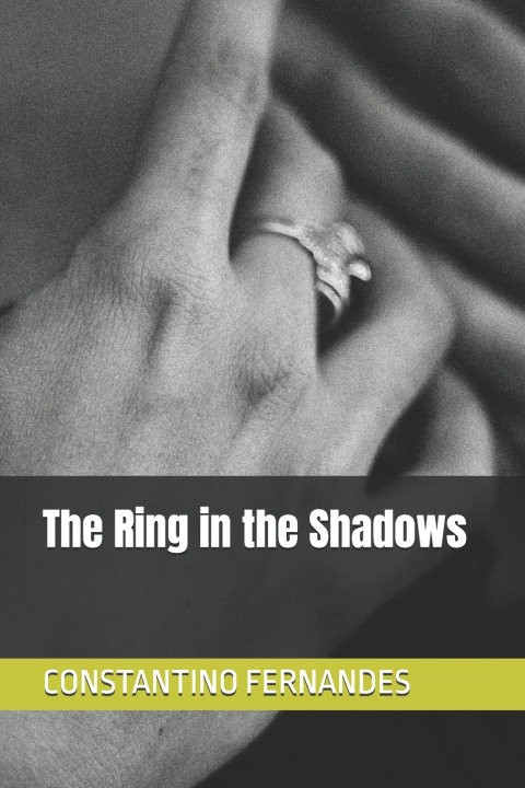 Knjiga The Ring in the Shadows CONSTANTINO FERNANDES