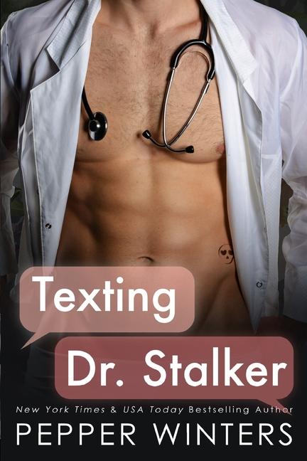 Kniha Texting Dr Stalker Pepper Winters