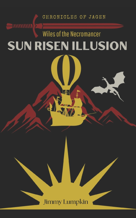 Knjiga Sun Risen Illusion Jimmy Lumpkin