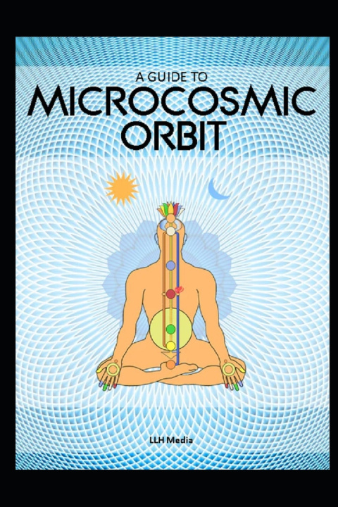Boek A Guide to the Microcosmic Orbit LLH Media
