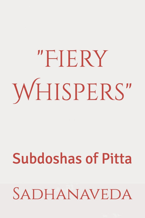 Knjiga "Fiery Whispers" Sadhanaveda