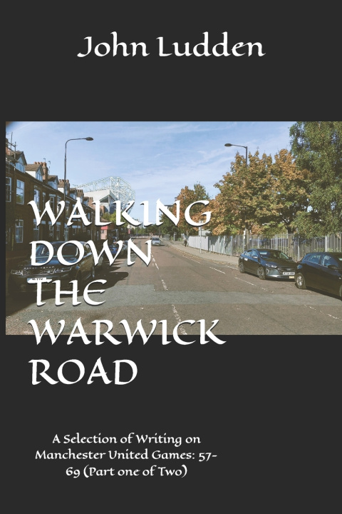 Book Walking Down the Warwick Road John Ludden