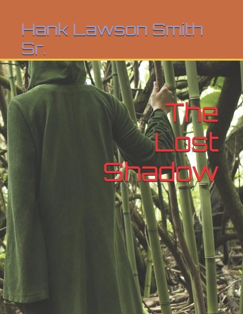 Kniha The Lost Shadow Hank Lawson Smith Sr.