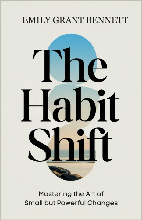 Kniha The Habit Shift Emily Grant Bennett
