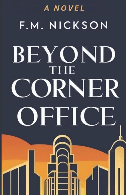 Kniha Beyond The Corner Office FM Nickson