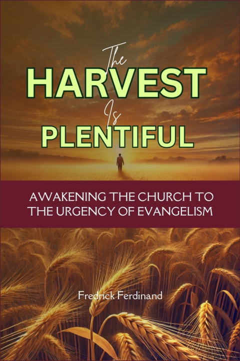 Knjiga The Harvest is Plentious Fredrick Ferdinand