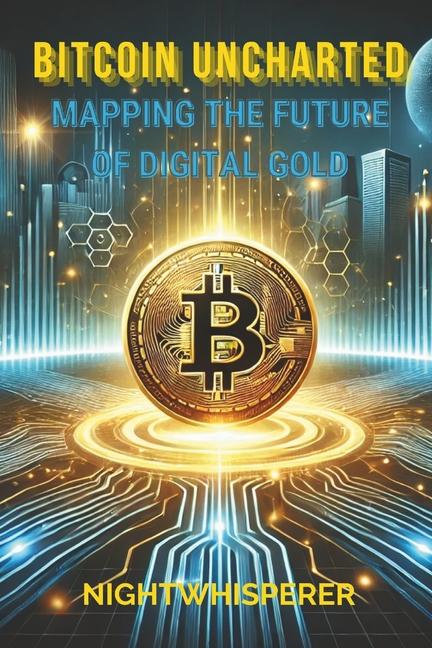 Kniha Bitcoin Uncharted Nightwhisperer Stories