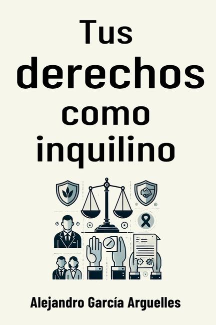 Kniha Tus derechos como inquilino Alejandro García Arguelles