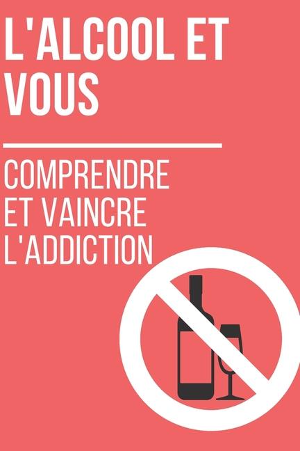 Kniha L'Alcool et Vous Mister Motivation