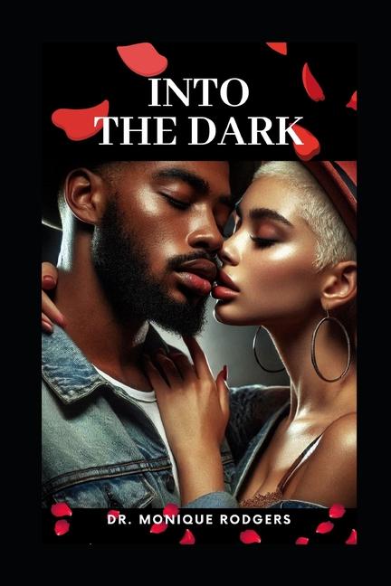 Knjiga Into the Dark Monique Rodgers
