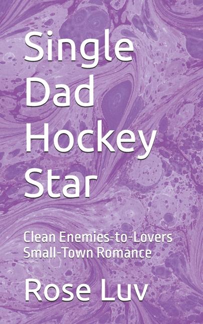 Kniha Single Dad Hockey Star 