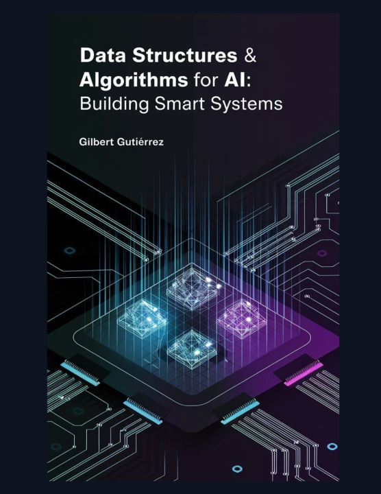 Knjiga Data Structures & Algorithms for AI Gilbert Gutiérrez