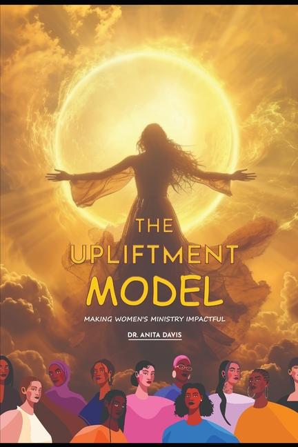 Kniha The Upliftment Model Dr Anita Davis