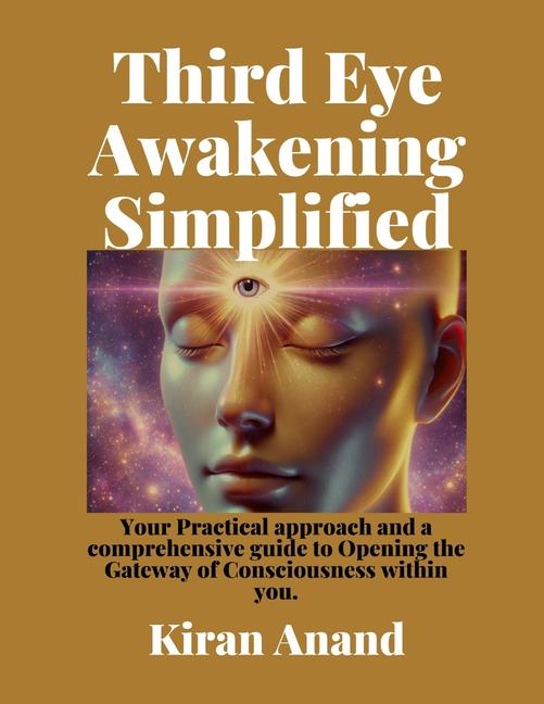 Knjiga Third Eye Awakening Simplified Kiran Anand