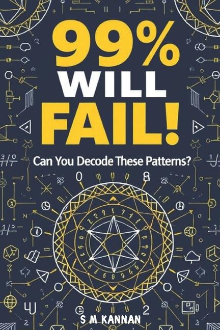 Kniha 99% Will Fail! Can You Decode These Math Patterns ? SM Kannan
