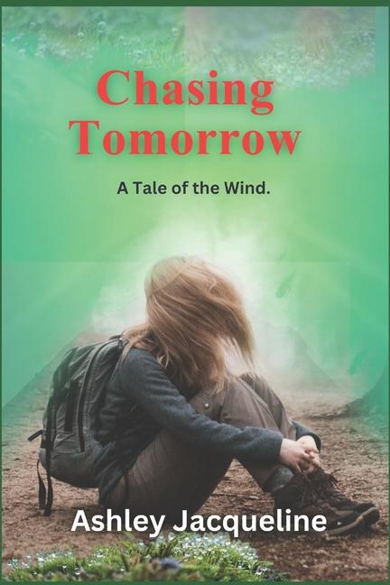 Kniha Chasing Tomorrow. Ashley Jacqueline
